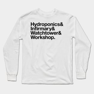 State Of Decay Helvetica Light: Hydroponics Infirmary Watchtower Workshop Long Sleeve T-Shirt